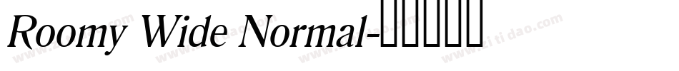 Roomy Wide Normal字体转换